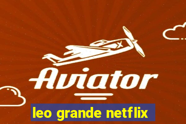 leo grande netflix